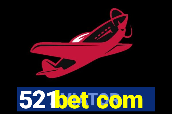 521bet com